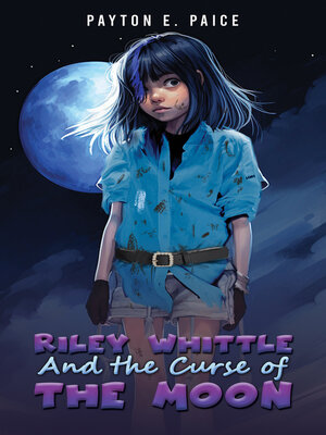 cover image of Riley Whittle and the Curse of the Moon